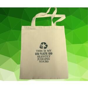 "This is My Non Plastic Bag Silently Judging Yours" Market Tote Made By Jan
